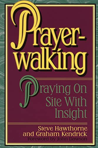 Prayer Walking (Praying on Site with Insight) by Steve Hawthorne, 9780884192688