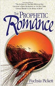 The Prophetic Romance by Fuchsia Pickett, 9780884194231