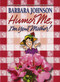 Humor Me, I'm Your Mother (Finding the Funny in Motherhood) by Barbara Johnson, 9781400278084