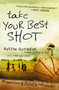 Take Your Best Shot (Do Something Bigger Than Yourself) by Austin Gutwein, Todd Hillard, 9781400315154