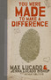You Were Made to Make a Difference (An Interactive Teen Devotional to Finding Your Calling and Enacting Change) by Max Lucado, Jenna Lucado Bishop, 9781400316007