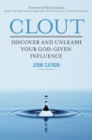 Clout (Discover and Unleash Your God-Given Influence) by Jenni Catron, 9781400205684
