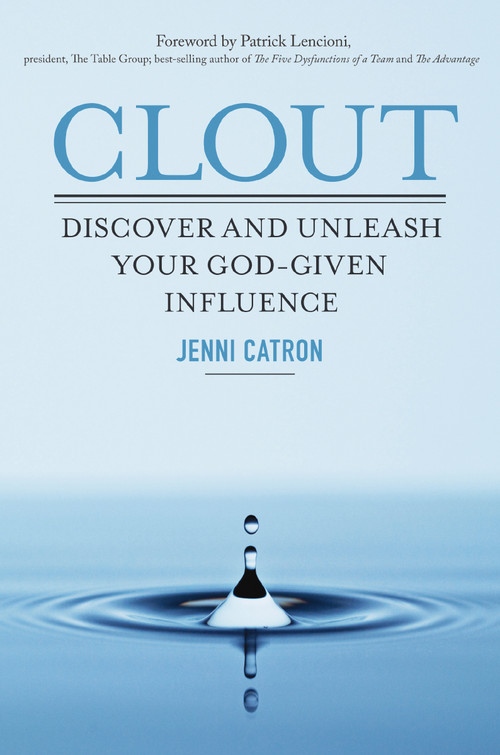 Clout (Discover and Unleash Your God-Given Influence) by Jenni Catron, 9781400205684