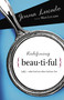 Redefining Beautiful (What God Sees When God Sees You) by Jenna Lucado Bishop, Max Lucado, 9781400314287