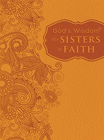 God's Wisdom for Sisters in Faith (Finding Peace in Life's Demands) by Michele Clark Jenkins, Stephanie Perry Moore, Jack Countryman, Thomas Nelson, 9781400322534
