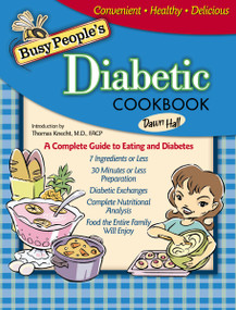 Busy People's Diabetic Cookbook (A Complete Guide to Eating and Diabetes) by Dawn Hall, Thomas Knecht, 9781401601881