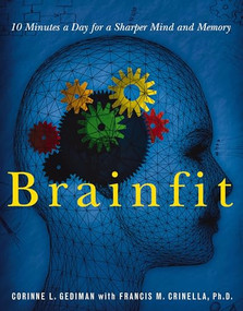 Brainfit (10 Minutes a Day for a Sharper Mind and Memory) by Corinne Gediman, Francis Michael Crinella, 9781401602239