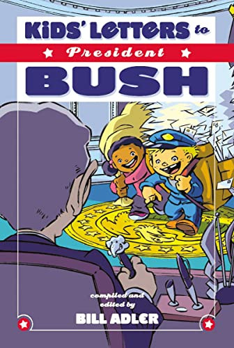 Kids' Letters to President Bush by Bill Adler, 9781401605148