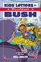 Kids' Letters to President Bush by Bill Adler, 9781401605148