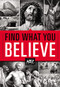 Find What You Believe by Thomas Nelson, 9781401677848