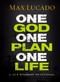 One God, One Plan, One Life (A 365 Devotional) by Max Lucado, 9781400322633