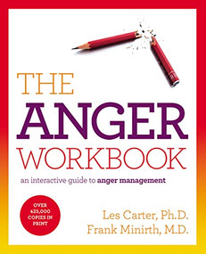 The Anger Workbook (An Interactive Guide to Anger Management) by Les Carter, Frank Minirth, 9781401675431