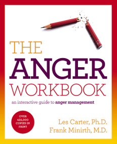 The Anger Workbook (An Interactive Guide to Anger Management) by Les Carter, Frank Minirth, 9781401675431