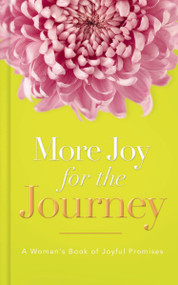 More Joy for the Journey (A Woman's Book of Joyful Promises) by Thomas Nelson, 9781404103276
