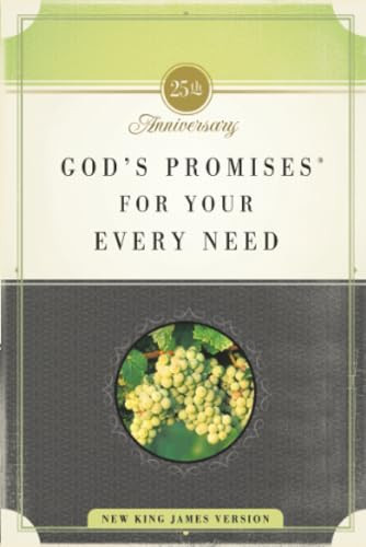 God's Promises for Your Every Need, NKJV, 25th Anniversary Edition (A Treasury of Scripture for Life) by A. Gill, Thomas Nelson, 9781404104105