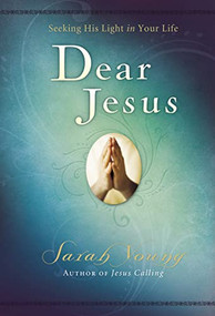 Dear Jesus, Padded Hardcover, with Full Scriptures by Sarah Young, 9781404104952