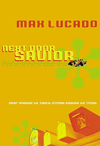 Next Door Savior (Student Edition) by Max Lucado, 9781404175440