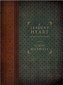 A Leader's Heart (365-Day Devotional Journal) by John C. Maxwell, 9781404189478