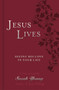 Jesus Lives Devotional (Seeing His Love in Your Life) by Sarah Young, 9781404189669