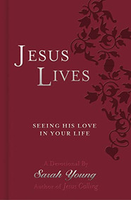 Jesus Lives, with Full Scriptures - 9781404189669 by Sarah Young, 9781404189669