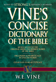 Vine's Concise Dictionary of Old and New Testament Words - 9781418501501 by W. E. Vine, 9781418501501