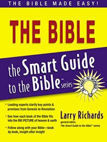 Smart Guide to the Bible by Larry Richards, 9781418509880