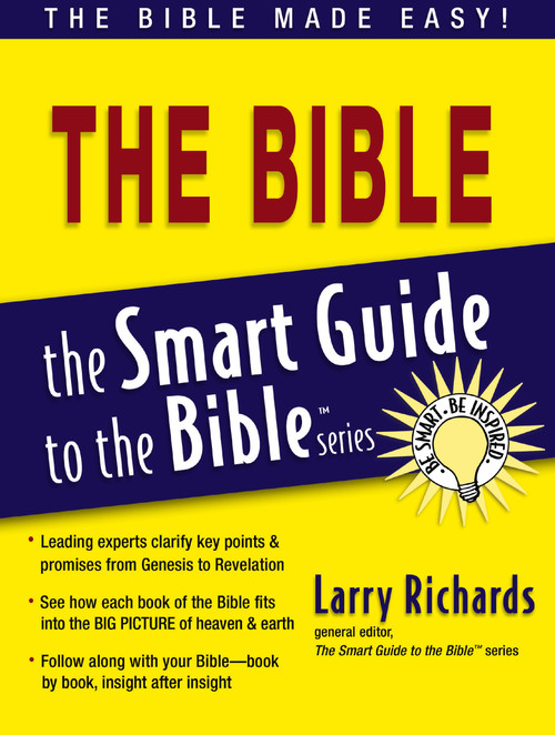 Smart Guide to the Bible by Larry Richards, 9781418509880