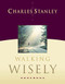 Walking Wisely Workbook (Real Life Solutions for Everyday Situations) by Charles F. Stanley, 9781418505875
