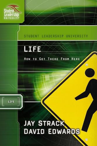Life (How to Get There From Here) by Jay Strack, David Edwards, 9781418505998