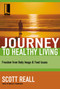 Journey to Healthy Living (Freedom from Body Image and Food Issues) by Scott Reall, 9781418507695