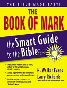 The Book of Mark by Larry Richards, Thomas Nelson, 9781418509941