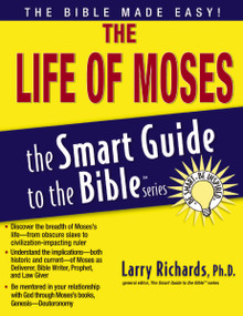 The Life of Moses by Larry Richards, 9781418510091