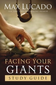 Facing Your Giants Study Guide by Max Lucado, 9781418514150