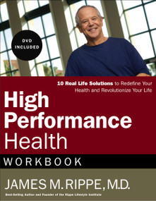 High Performance Health Workbook by Dr. James Rippe, 9781418519797