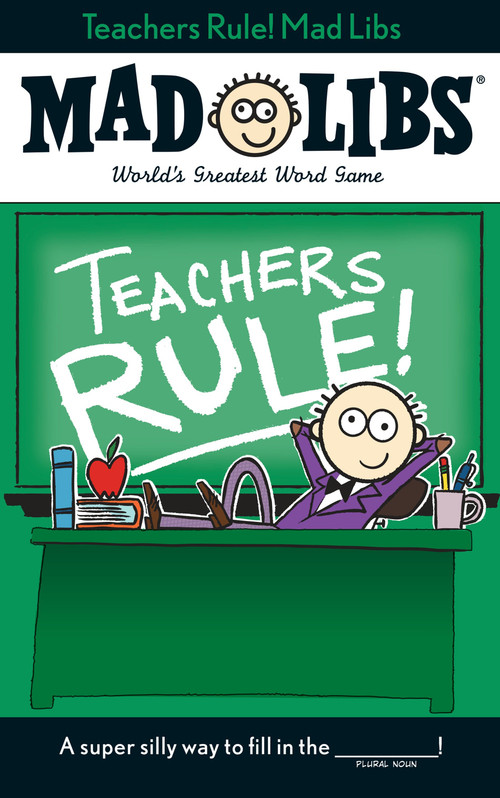 Teachers Rule! Mad Libs by Laura Marchesani, 9780843183344