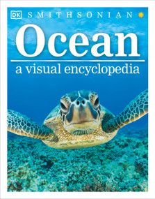 Ocean: A Visual Encyclopedia by DK, John Woodward, 9781465435941