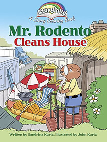 Storyland: Mr. Rodento Cleans House (A Story Coloring Book) by John Kurtz, Sandrina Kurtz, 9780486793917