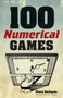 100 Numerical Games by Pierre Berloquin, Martin Gardner, Denis  Dugas, 9780486789583