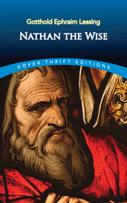 Nathan the Wise - 9780486796765 by Gotthold Ephraim Lessing, William Taylor, 9780486796765