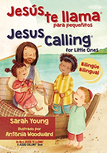 Jesús te llama para pequeñitos - Bilingüe (Spanish Edition) by Sarah Young, 9780718041748