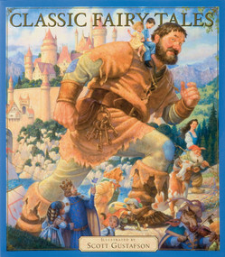 Classic Fairy Tales Vol 1 by Scott Gustafson, 9781579656867