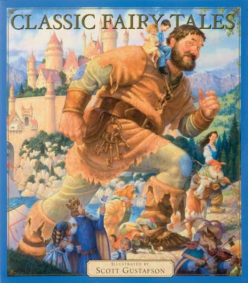 Classic Fairy Tales Vol 1 by Scott Gustafson, 9781579656867