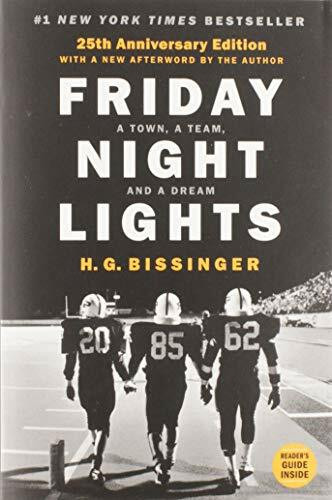 Friday Night Lights, 25th Anniversary Edition (A Town, a Team, and a Dream) by H. G. Bissinger, 9780306824203