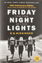 Friday Night Lights, 25th Anniversary Edition (A Town, a Team, and a Dream) by H. G. Bissinger, 9780306824203
