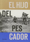 El Hijo Del Pescador (El Espiritu de Ramon Navarro) (Spanish Edition) by Chris Malloy, Ramon Navarro, Josh Berry, Gerry Lopez, 9781938340499