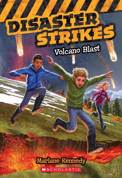 Volcano Blast (Disaster Strikes #4) by Marlane Kennedy, 9780545530477