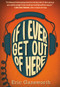 If I Ever Get Out of Here - 9780545417310 by Eric Gansworth, 9780545417310