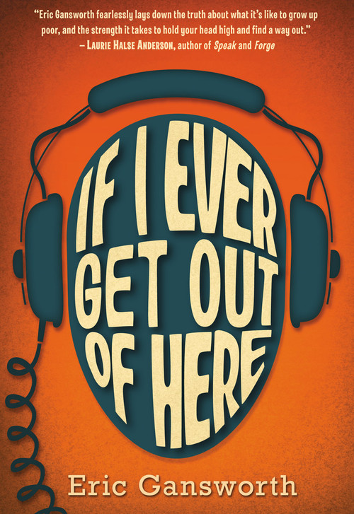If I Ever Get Out of Here - 9780545417310 by Eric Gansworth, 9780545417310