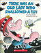 There Was an Old Lady Who Swallowed a Fly! (A Board Book) by Lucille Colandro, Jared Lee, 9780545831529