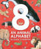 8: An Animal Alphabet by Elisha Cooper, 9780545470834